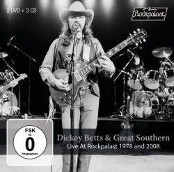 Dickey Betts & Great Southern Live At Rockpalast 1978 and 2008 2 DVD/3 CD Set Dickey Betts & Great Southern Live At Rockpalast 1978 and 2008 2 DVD/3 CD Set
